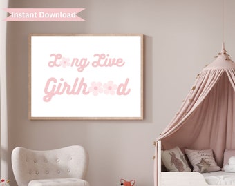 Long Live Girlhood プリント、女の子の壁アートプリント、女の子の寝室の装飾、花の壁アートプリント、女の子の保育園の花、ピンクの保育園の壁アート