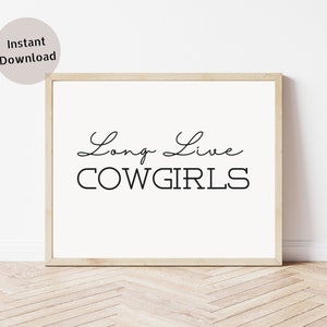 Long Live Cowgirls Printable, Girls Wall Art Print, Girls Bedroom, Nursery Wall Art Print, Cowgirl Bedroom, Cowgirl Nursery Wall Art