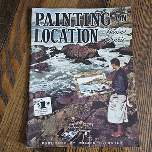 Vintage Painting on Location by Blaine Henrie Book, How to Paint Book, Walter Foster Art Book, 1960s Large Softcover Book for Artists