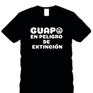 GUAPO EN PELIGRO Funny T-shirt