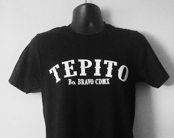 TEPITO, BARRIO BRAVO CdMx T-Shirt