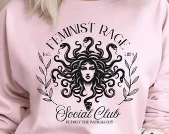 Feminist Rage Medusa Social Club Sweatshirt, Women's Equality Shirts, Social Justice Crewneck Women Empowerment Petrify the Patriarchy Shirt