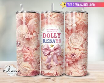 Election Dolly Reba 2028 20oz Skinny Sublimation Tumbler Wrap Design, Dolly for President, Western Pink Country Cowgirl Coquette Bow fdt png