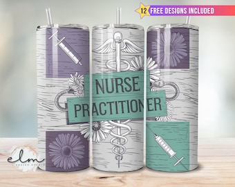 Nurse Practitioner 20oz Skinny Tumbler Sublimation Design Wrap NP ARNP APRN Nursing Medical Occupation Fnp Pmhnp Rn Lpn Digital Download png