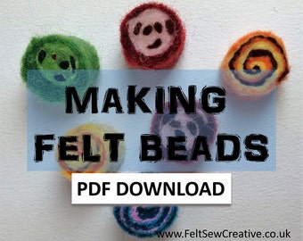 Wet Felting Tutorial pdf Download - how to make felt beads - craft instructions