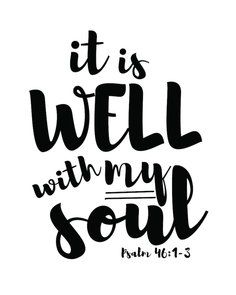 It is Well With My Soul Printable. Bible Verse Digital Down Etsy