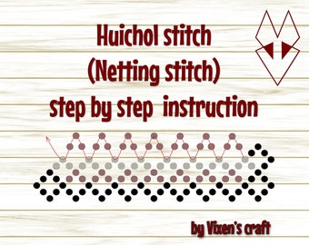 Huichol stitch  (Netting stitch)  step by step  instruction