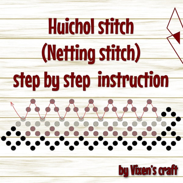 Huichol stitch  (Netting stitch)  step by step  instruction