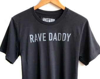 Rave Daddy T-Shirt, techno shirt. Graphic tee, festival fashion. Leather daddy, funny t-shirt, raver gift, LGBT, daddy issues, gay bar, bear