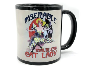 Miserable Childless Cat Lady Coffee Mug. Childfree, Kamala Harris campaign, Democrat Feminist gift, Crazy Cat Lady, cat mom gift, French ad