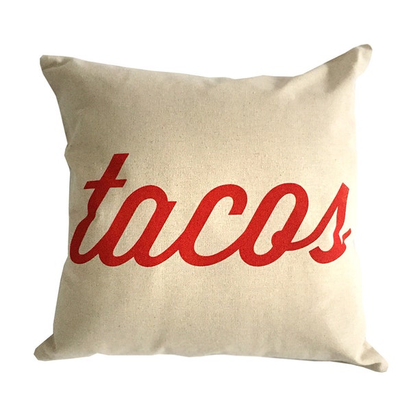 Tacos Printed Throw Pillow, script print. Red silkscreen on natural unbleached cotton. Zipper closure. Ready to gift: Pillow form included!