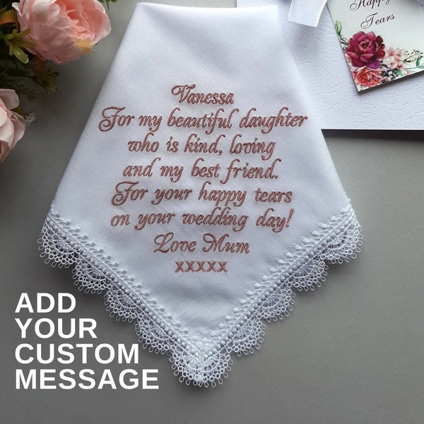 To my daughter on her wedding day, Embroidered wedding handkerchief with custom message, Bridal hankerchief, Wedding gift for Bride from Mom