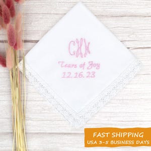 Tears of Joy wedding embroidered handkerchief -Personalized hankerchief - wedding favor hankie, Gift for Mom, Bridesmaid, Groomsmen monogram
