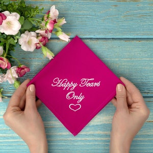 Happy tears wedding handkerchief, Viva Magenta Embroidered Happy Tears Hanky, Tears of Joy Handkerchief, Bridal Party Handkerchief, Keepsake