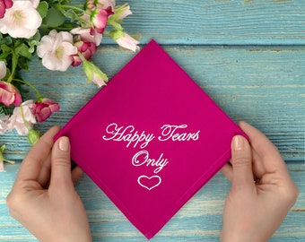 Happy tears wedding handkerchief, Viva Magenta Embroidered Happy Tears Hanky, Tears of Joy Handkerchief, Bridal Party Handkerchief, Keepsake