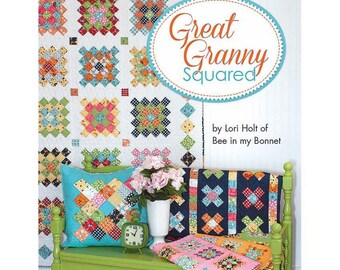 Great Granny Squared BOOK by Lori Holt of Bee in My Bonnet for It's Sew Emma