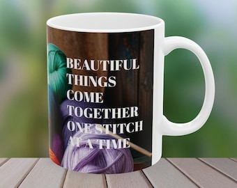 Beautiful things come together one stitch at a time quote Ceramic Coffee Mug 11oz - gift for her - yarn - knitting - crochet - Mother's Day