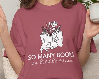 Så många böcker så lite tid - Comfort Colors T-shirt - ordkonst - boklig läsning - välj din färgstorlek - grafisk t-shirt