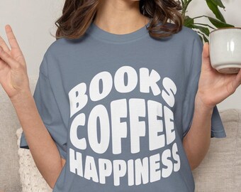 Böcker Kaffe Lycka Komfort Färger T-shirt - ordkonst - boklig läsning - välj din färgstorlek