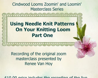 Using Needle Knit Patterns on Your Knitting Loom - Part One