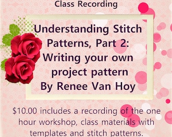 Understanding Stitch Patterns for Loom Knitters, Part two: Writing Patterns