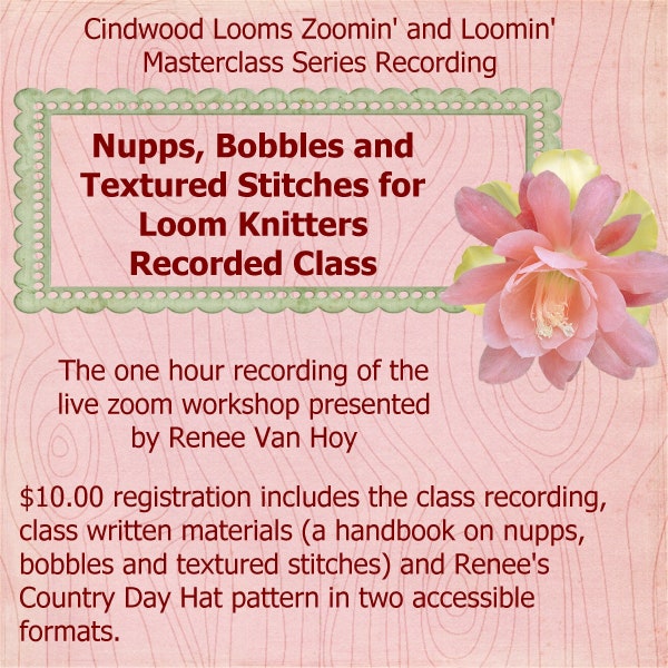 Nupps, Bobbles and Textured Stitches for Loom Knitters Zoom Masterclass