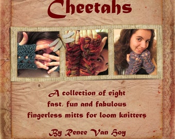 Cheetahs Collection for Loom Knitters