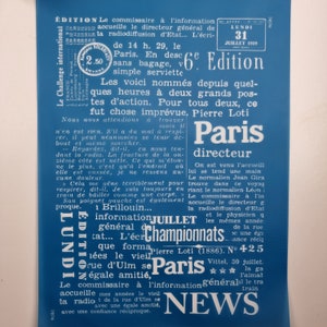 May include: A blue poster with white text announcing the 6th edition of a news program called "Paris News". The poster features a headline that reads "Le commissaire à l'information accueille le directeur général de la radiodiffusion d'Etat... L'écrit de 14 h. 29, le Paris. En desc 6e Edition sans bagage, v simple serviette". The poster also includes the date "Lundi 31 Juillet 1939".