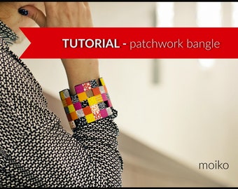 TUTORIAL - patchwork bangle