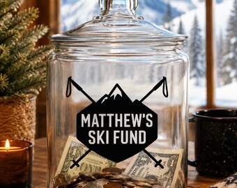 Ski Fund Jar Decal | Personalized Ski Trip Savings Jar | Skiing Gift | Vacation Fund Vinyl Decal