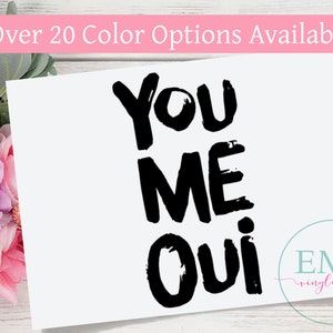 You Me Oui Laptop Decal - Motivational Sticker -  Inspirational Window Decal - MacBook Decal - Laptop Sticker