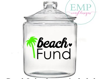 Beach Fund Jar Decal - Beach Decal - Piggy Bank Decal - Money Jar Decal - Vacation Fund Decal - Family Savings Decal - Saving Money Jar