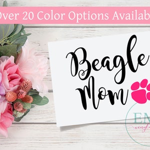 Beagle Mom decal - Car Decal - Dog Decals - Paw Print Decal - Cup Decal - Animal Decals - Monogram - Car Sticker