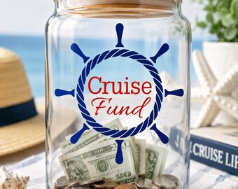 Cruise Fund Jar Decal | Vacation Savings Jar Decal | Cruise Trip Money Jar Label | Travel Savings Gift