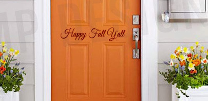 Happy Fall Y'all Vinyl Door Decal Happy Fall Front Door Decal Fall Decal Front Door Greeting Vinyl Decal Door and Wall Decor image 2