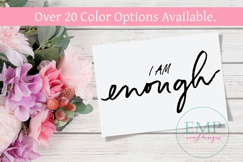 I Am Enough Decal Inspirational Decal Laptop Decal Car Etsy