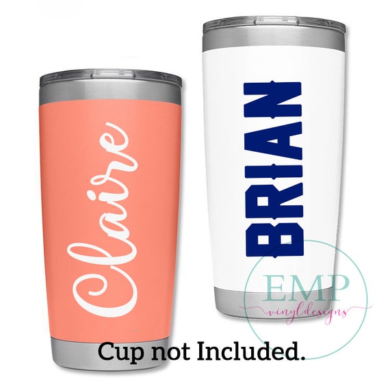 Decal for Yeti Cups - Stickers for Vinyl Tumbler - Personalized