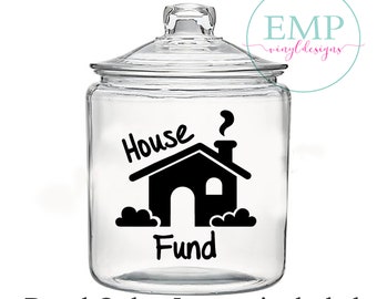 House Fund Jar Decal - House Decal -  Jar decal, Piggy Bank Decal - Money Jar Decal