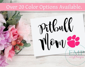 Pitbull Mom decal - Car Decal - Dog Decals - Paw Print Decal - Yeti Decal - RTIC Decal - Animal Decals - Monogram - Car Sticker