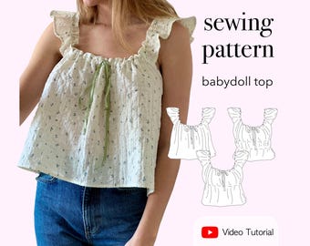 May include: A cream-colored babydoll top with a small blue floral print, ruffled shoulder straps, and a green ribbon tie at the neckline. The image includes the text sewing pattern babydoll top and Video Tutorial, along with three black and white line drawings of the top.