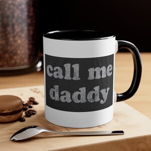 Call me daddy coffee mug, gifts for dad #daddy