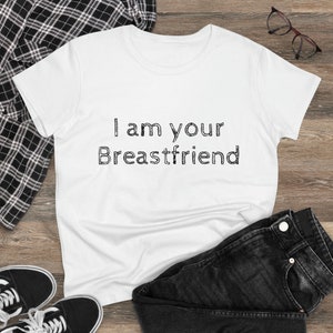Mom shirt, breastfriend, breastfeeding, gifts for moms