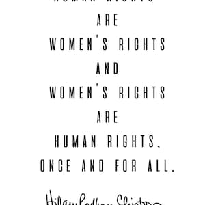 Hillary Clinton Women&#39;s Rights are Human Rights Quote Downloadable