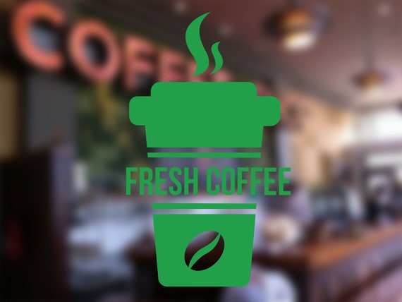 Fresh Coffee Served Here Coffee Shop Cafe Window Door Vinyl Decal Sticker Sign Fresh Coffee Served Here Coffee Shop Cafe Window Door Vinyl Decal Sticker Sign