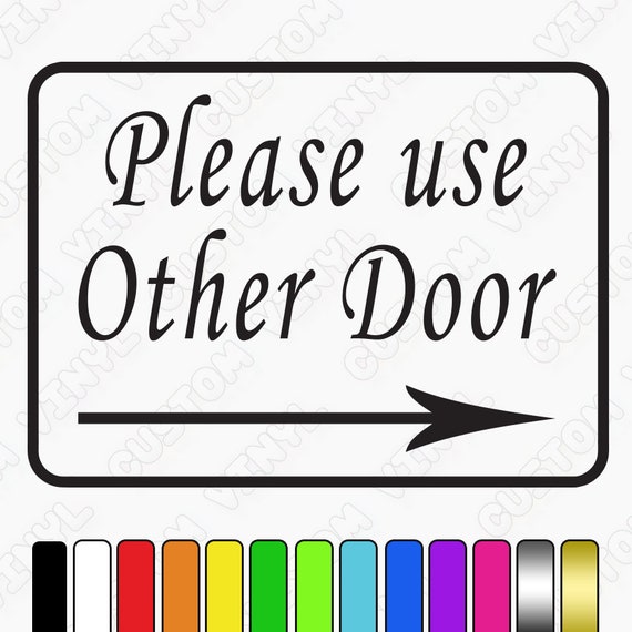 Please Use Other Door Sign Vinyl Sticker Shop Cafe Bar Pub Use Other Door Sticker Sign