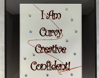 I Am Curvy, Creative, Confident Framed - Original Graphic Artwork