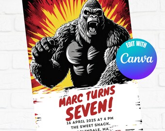 May include: A birthday party invitation featuring a cartoon illustration of a roaring gorilla in front of a red and yellow explosion. The text reads "Marc Turns Seven!" with the date and time of the party, "16 April 2025 at 4 PM", the location, "The Sweet Shack, Roslindale, MA", and the words "Edit with Canva".