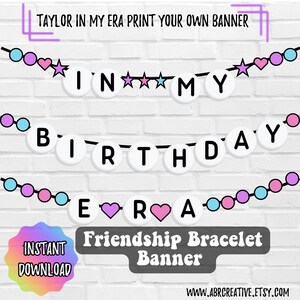 Banderín imprimible con la pulsera de la amistad de Taylor In My Birthday Era: descarga instantánea, imprimible, decoración de fiesta de Swift, gira de Eras