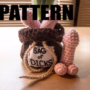 CROCHET PATTERN for Bag of Dicks. Mature content.