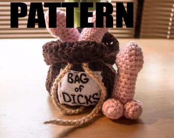 CROCHET PATTERN for Bag of Dicks. Mature content.